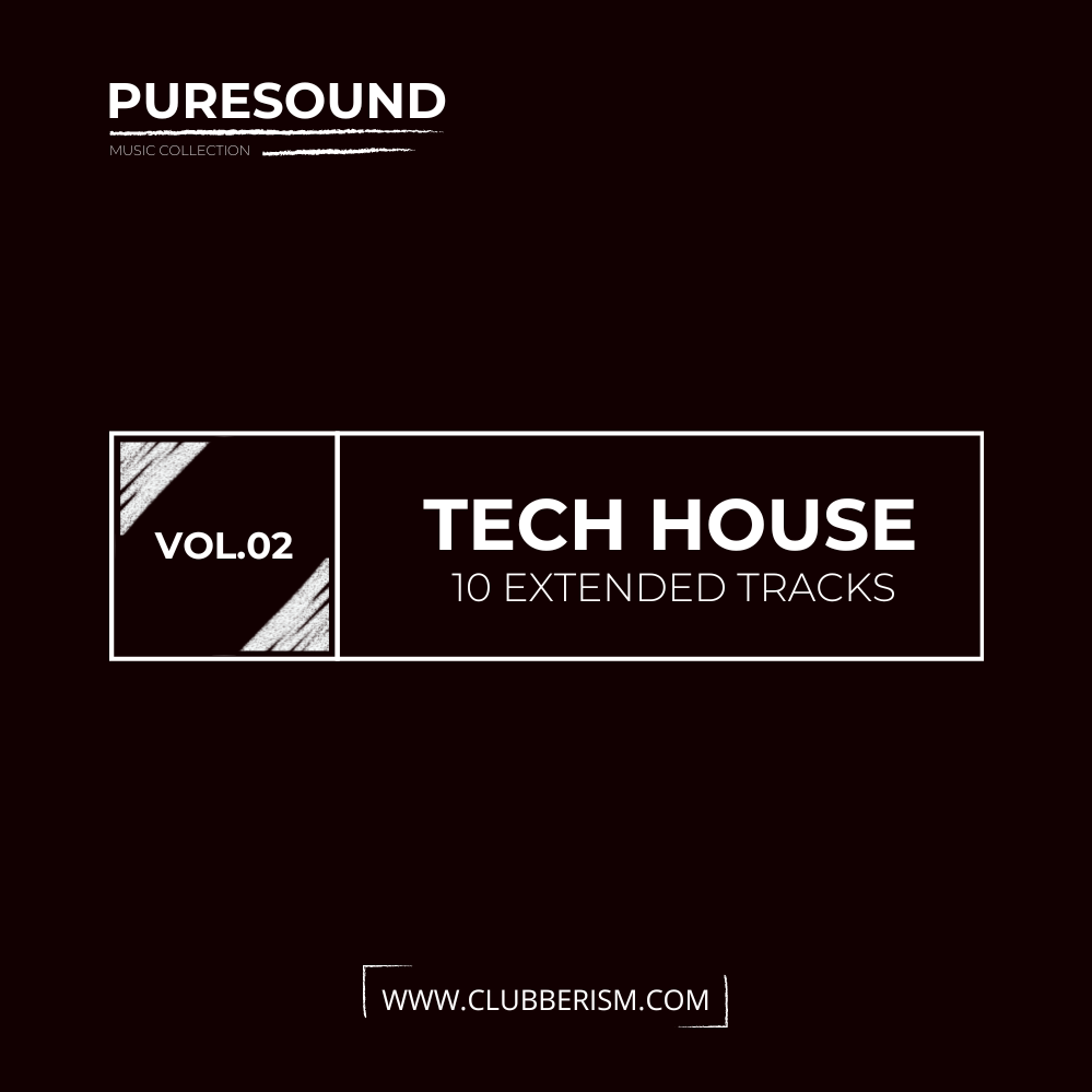 00. Tech House I 10 Extended Tracks I Vol.02 [PureSound Music Collection] www.clubberism.com.png
