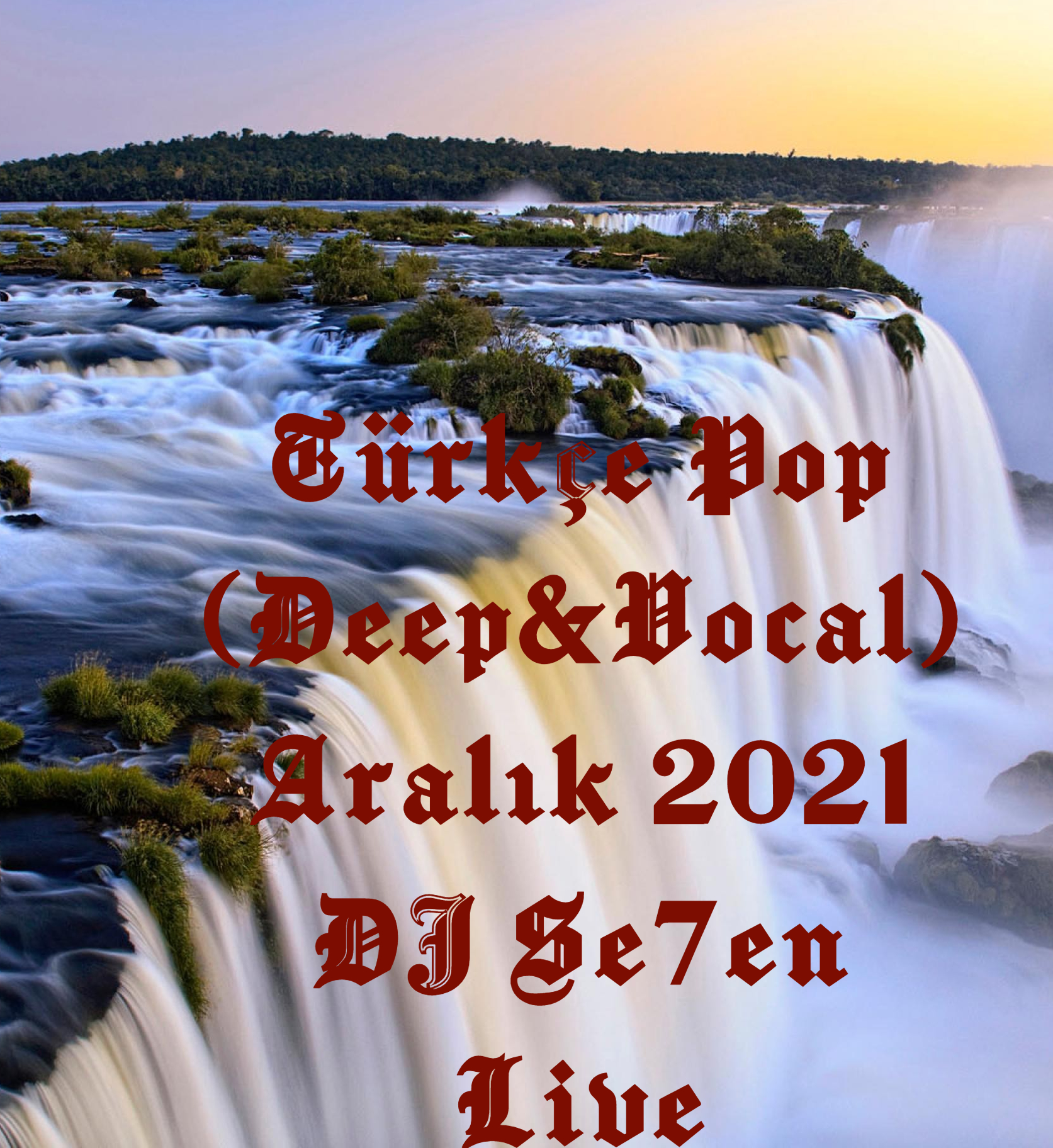 Türkçe Pop (Deep&Vocal) Aralık 2021 DJ Se7en Live.jpg